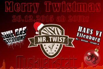 Eilenburg Haus VI - MR. TWIST rocken den langweiligsten Tag nach Weihnachten